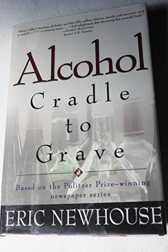 Alcohol: Cradle to Grave