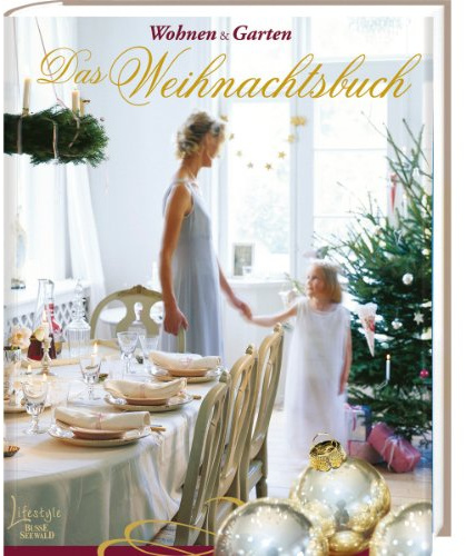 Das Weihnachtsbuch: Wohnen & Garten
