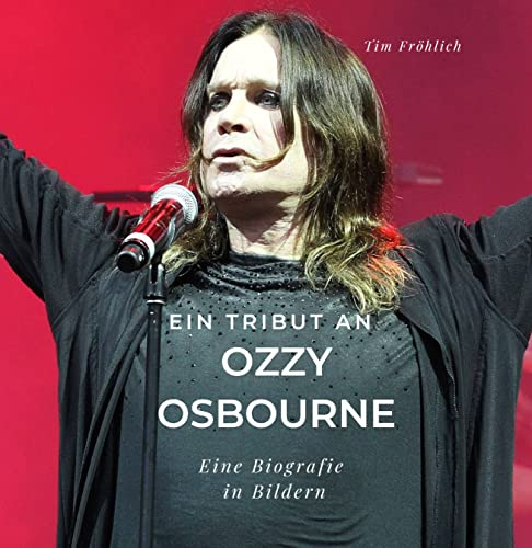 Ein Tribut an Ozzy Osbourne: Eine Biografie in Bildern