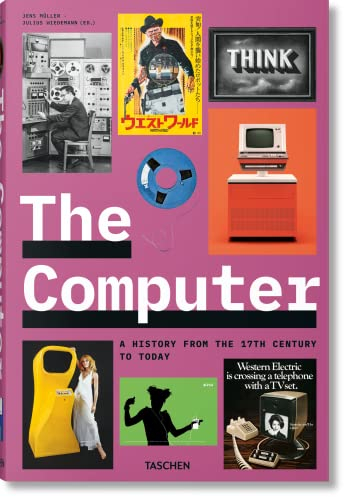 The Computer. A History from the 17th Century to Today