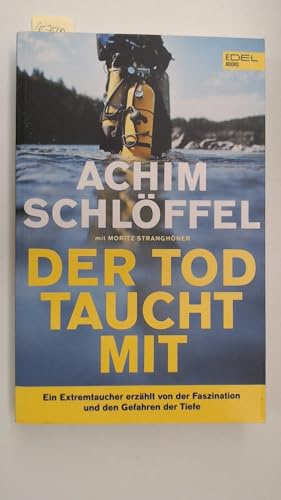 Der Tod taucht mit: Ein Extremtaucher erzählt von der Faszination und den Gefahren der Tiefe