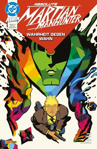 Absolute Martian Manhunter: Bd. 1: Wahrheit gegen Wahn