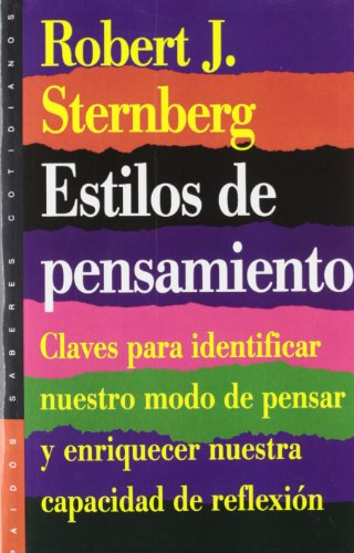 Estilos de pensamiento: Claves para nuestro modo de pensar y enriquecer la capacidad de reflexión: 12 (Saberes Cotidianos)