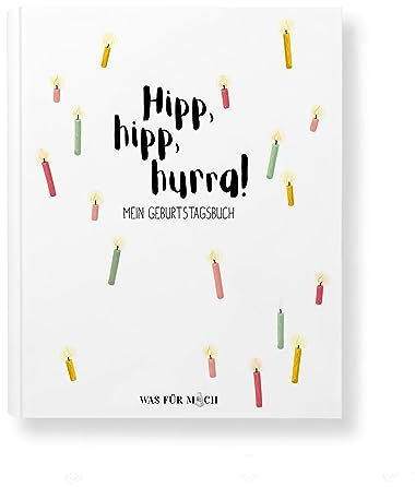 Hipp, hipp, hurra! MEIN GEBURTSTAGSBUCH