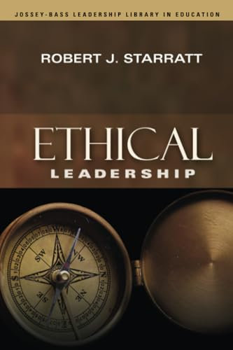 Ethical Leadership (Jossey-Bass Leadership Library in Education)