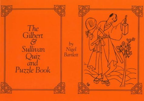 Gilbert and Sullivan Quiz and Puzzle Book