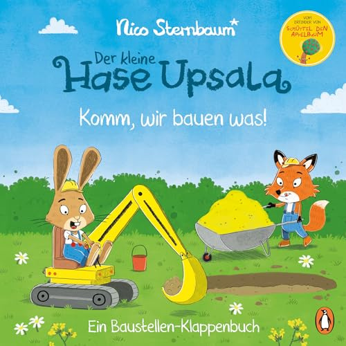 Der kleine Hase Upsala – Komm, wir bauen was! – Ein Baustellen-Klappenbuch: Pappbilderbuch ab 2 Jahren mit großen Klappen