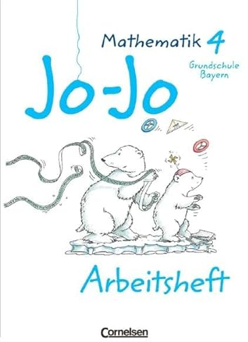 Jo-Jo Mathematik - Grundschule Bayern - Bisherige Ausgabe: 4. Jahrgangsstufe - Arbeitsheft