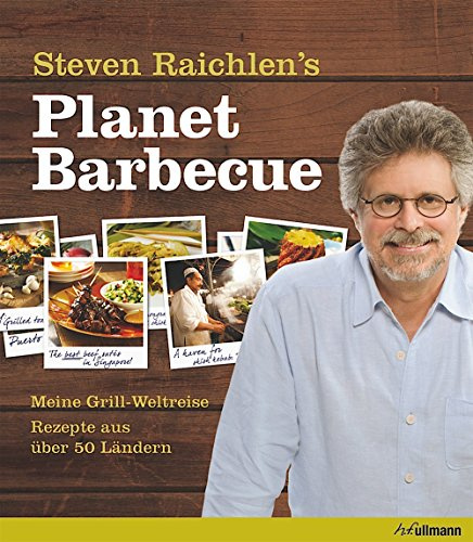 Planet Barbecue: Meine Grill-Weltreise
