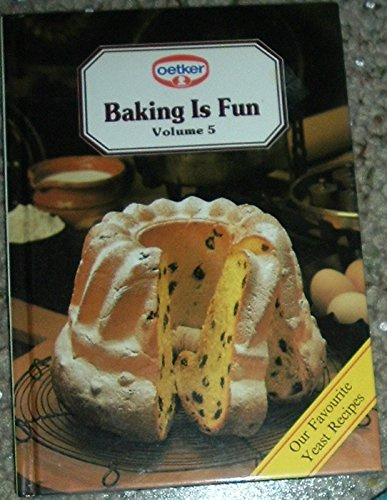Baking Is Fun (Volume 5)