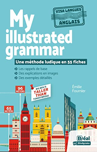 My illustrated grammar – Grammaire anglaise en images: Une méthode ludique en 55 fiches