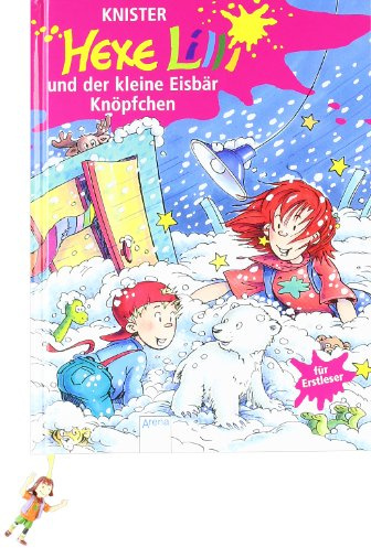 Hexe Lilli und der kleine Eisbär Knöpfchen. Hexe Lilli für Erstleser