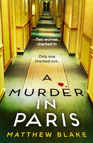 A Murder in Paris: The gripping, twisty crime thriller novel about secrets behind closed doors for 2026 from the international bestselling author of Anna O