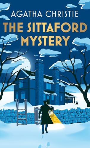 The Sittaford Mystery: A gripping and suspenseful murder mystery from the Sunday Times bestselling Queen of Crime
