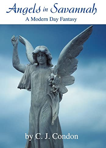 Angels in Savannah: A Modern Day Fantasy