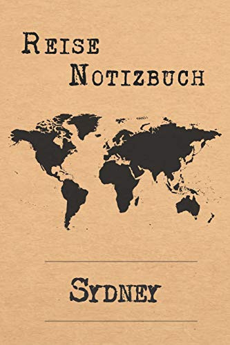 Reise Notizbuch Sydney: 6x9 Reise Journal I Notizbuch mit Checklisten zum Ausfüllen I Perfektes Geschenk für den Trip nach Sydney (Australien) für jeden Reisenden