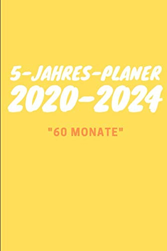 5-Jahres-Planer 2020-2024 60 Monate: Jahresplaner Monatskalender