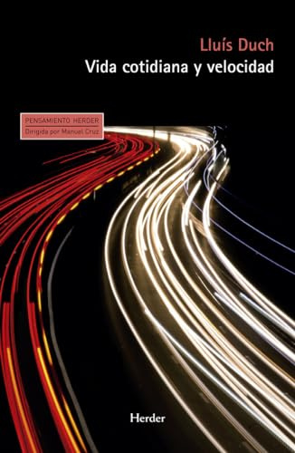 Vida cotidiana y velocidad: 0 (Pensamiento Herder)