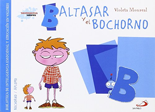 Baltasar y el bochorno: Biblioteca de inteligencia emocional y educación en valores (Sentimientos y valores)