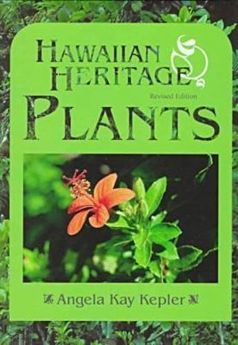 Hawaiian Heritage Plants: Revised Edition