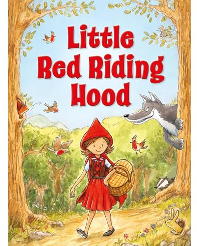 Little Red Riding Hood – Classic Fairy Tale Toddlers, Ages 2-4 | Timeless Story with Sweet Illustrations