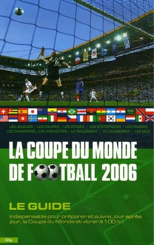 Coupe du monde de football 2006 - Le guide