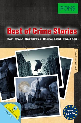 PONS Lektüre Englisch Sammelband Best of Crime Stories: 30 Mörderische Kurzkrimis zum Englischlernen (PONS Kurzkrimi)