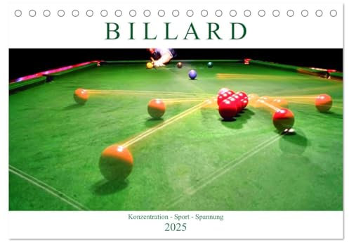 Billard. Konzentration - Sport - Spannung (Tischkalender 2025 DIN A5 quer), CALVENDO Monatskalender: Die faszinieren Sportart, die Konzentration aber ... seinen Gegner zu besiegen. (CALVENDO Sport)