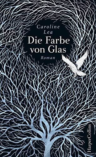 Die Farbe von Glas: Roman