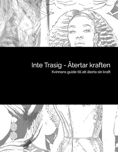 Inte trasig – Återtar kraften: Kvinnans guide till att återta sin kraft