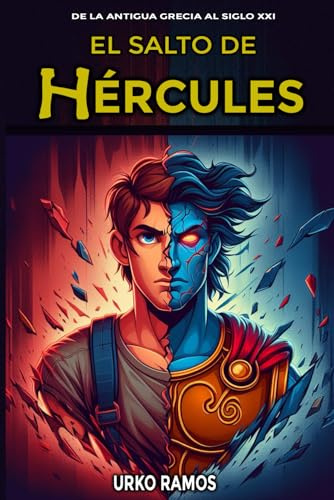 El salto de Hércules: De la Antigua Grecia al siglo XXI