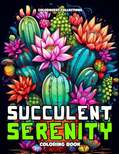 Succulent Serenity: A Desert Garden Cactus Coloring Book