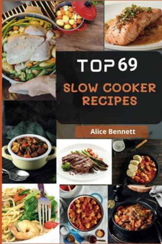 Top 69 Healthy High Protein Slow Cooker Recipes: Mouth-Watering High-Protein Slow Cooker Recipes for Beginners