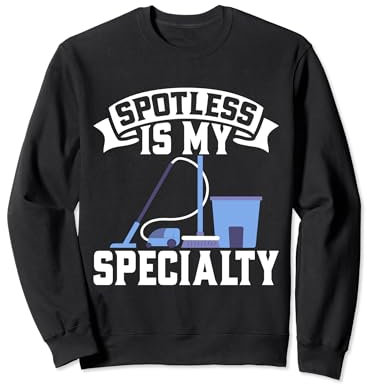 Spotless est mon produit de nettoyage spécialisé Sweatshirt