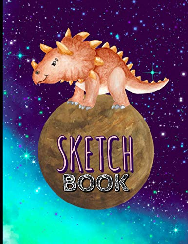 Sketch Book: Dinosaur sketchbook for kids. Blank paper book large size 8.5x11 A4 , 110 white pages drawing pad for painting, sketching, lettering, ... girls who love funny dinosaurs and astronomy.