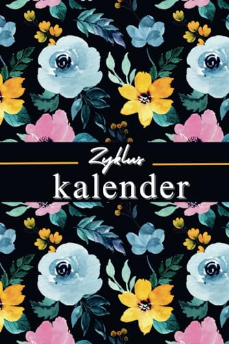 Zykluskalender: Dokumentiere übersichtlich alle Ereignisse deiner Menstruation | Periodenkalender für mädchen, teenager und frauen | Stimmungstagebuch für Erwachsene, 120 Seiten,Größe 6x9