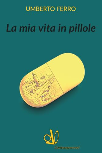 La mia vita in pillole