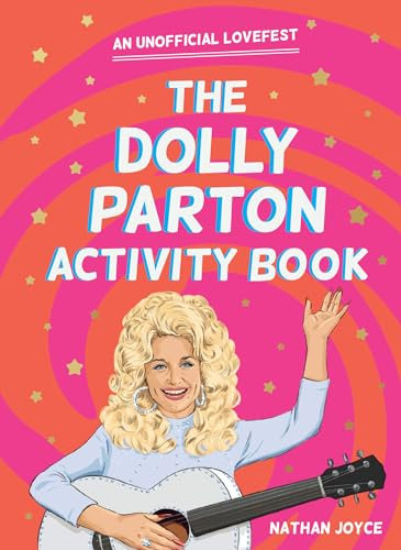 The Dolly Parton Activity Book: The activity book full of quizzes, puzzles and trivia about a country music legend (English Edition)