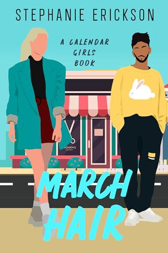 March Hair: A Calendar Girls Romantic Comedy (English Edition)