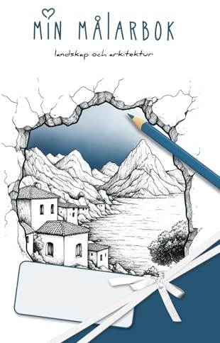 min målarbok: landskap och arkitektur – pittoreska illustrationer av underbara regioner