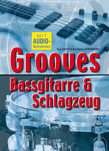 Grooves Bassgitarre & Schlagzeug (Lehrbuch + MP3-Audios)