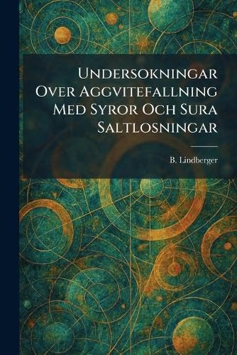 Undersokningar Over Aggvitefallning Med Syror Och Sura Saltlosningar