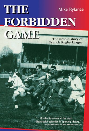 The Forbidden Game: The Untold Story of French Rugby League