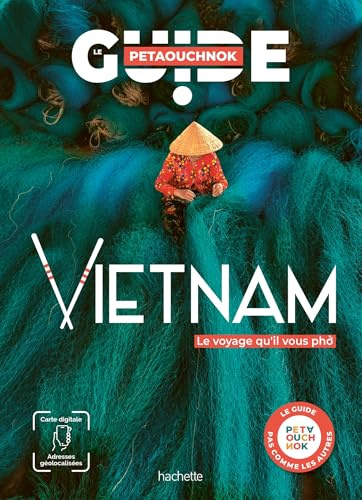 Vietnam guide Petaouchnok: Le voyage qu'il vous pho