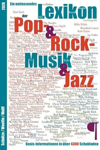 Ein umfassendes Lexikon der Pop-, Rock- & Jazz-Musik: Basis-Informationen in über 4.300 Schubladen