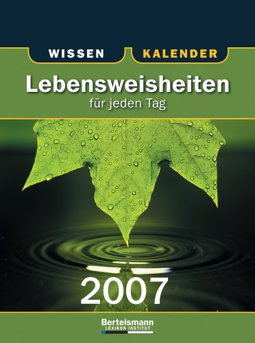 Abreisskalender Lebensweisheiten für jeden Tag 2007