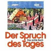 Der Spruch des Tages, das achte Buch: NDR 1 Niedersachsen: Von NDR 1 Radio Niedersachsen