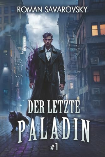 Der letzte Paladin (Buch 1): Eine Progression-Fantasy Abenteuer Serie