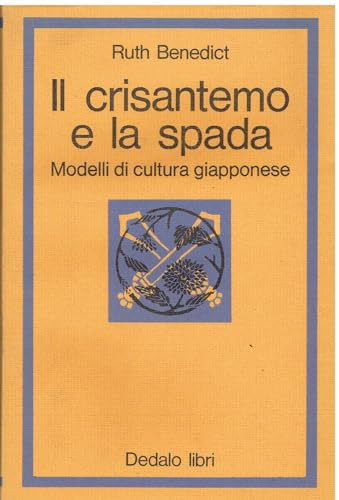 Il crisantemo e la spada. Modelli di cultura giapponese