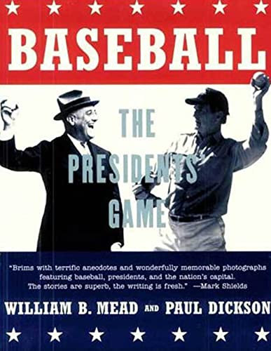 Baseball: The Presidents' Game